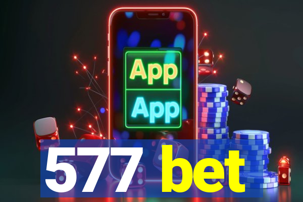 577 bet